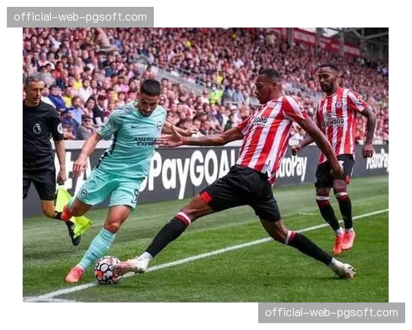 布莱顿58%控球率客场拿分 控场型打法展现稳定性